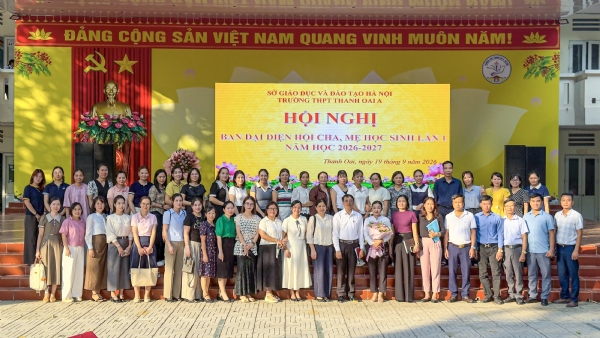Hội nghị ban đại diện Cha, Mẹ học sinh THPT Thanh Oai A lần thứ nhất, năm học 2026-2027
